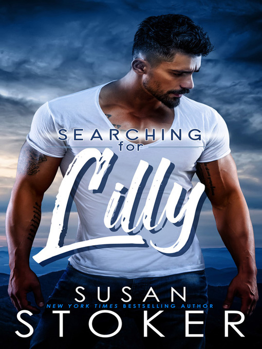 Title details for Searching for Lilly by Susan Stoker - Available